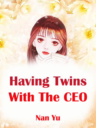 Having Twins With The CEO